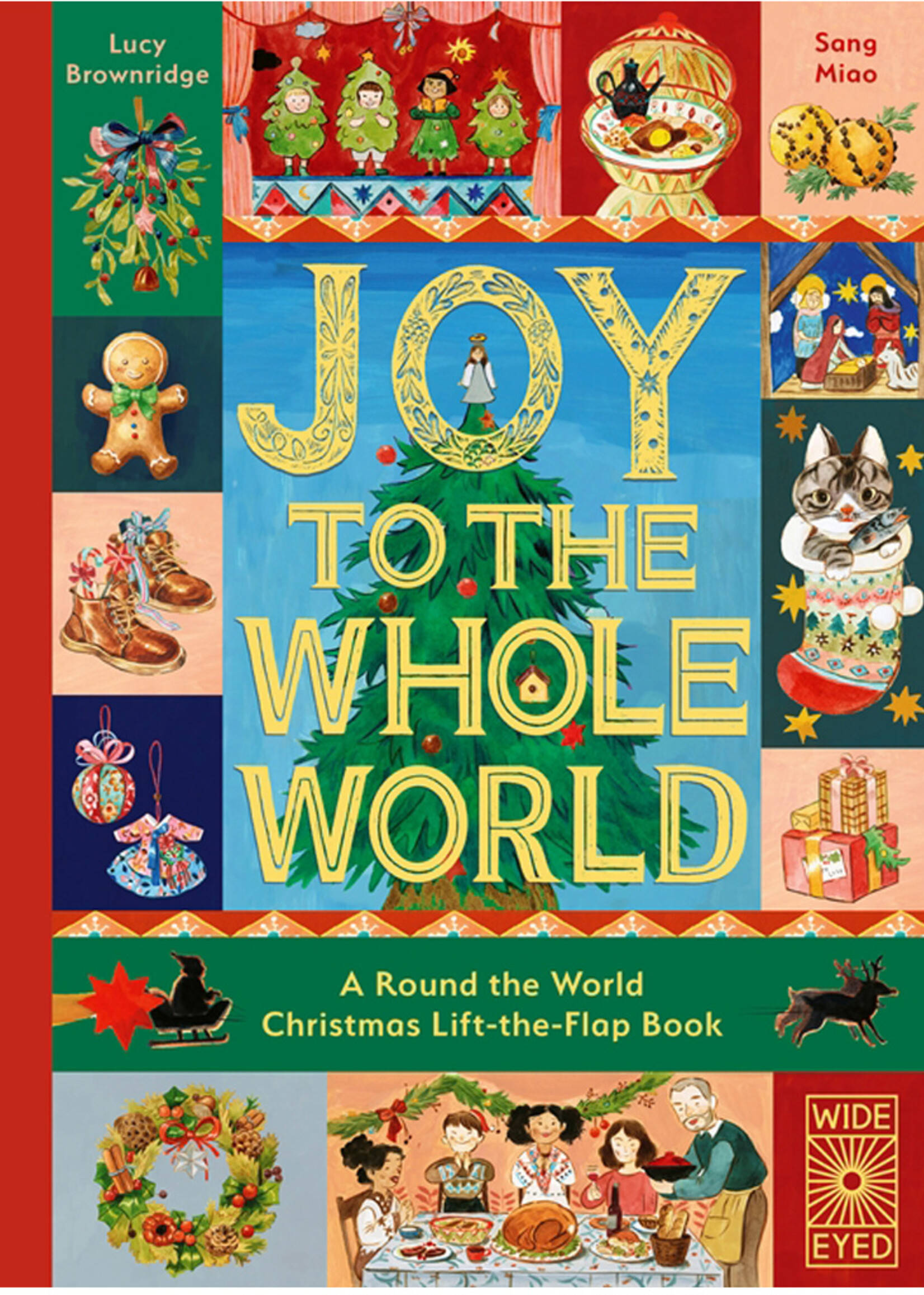 Joy to the Whole World!: A Round the World Christmas Lift-The-Flap Book - Hardcover