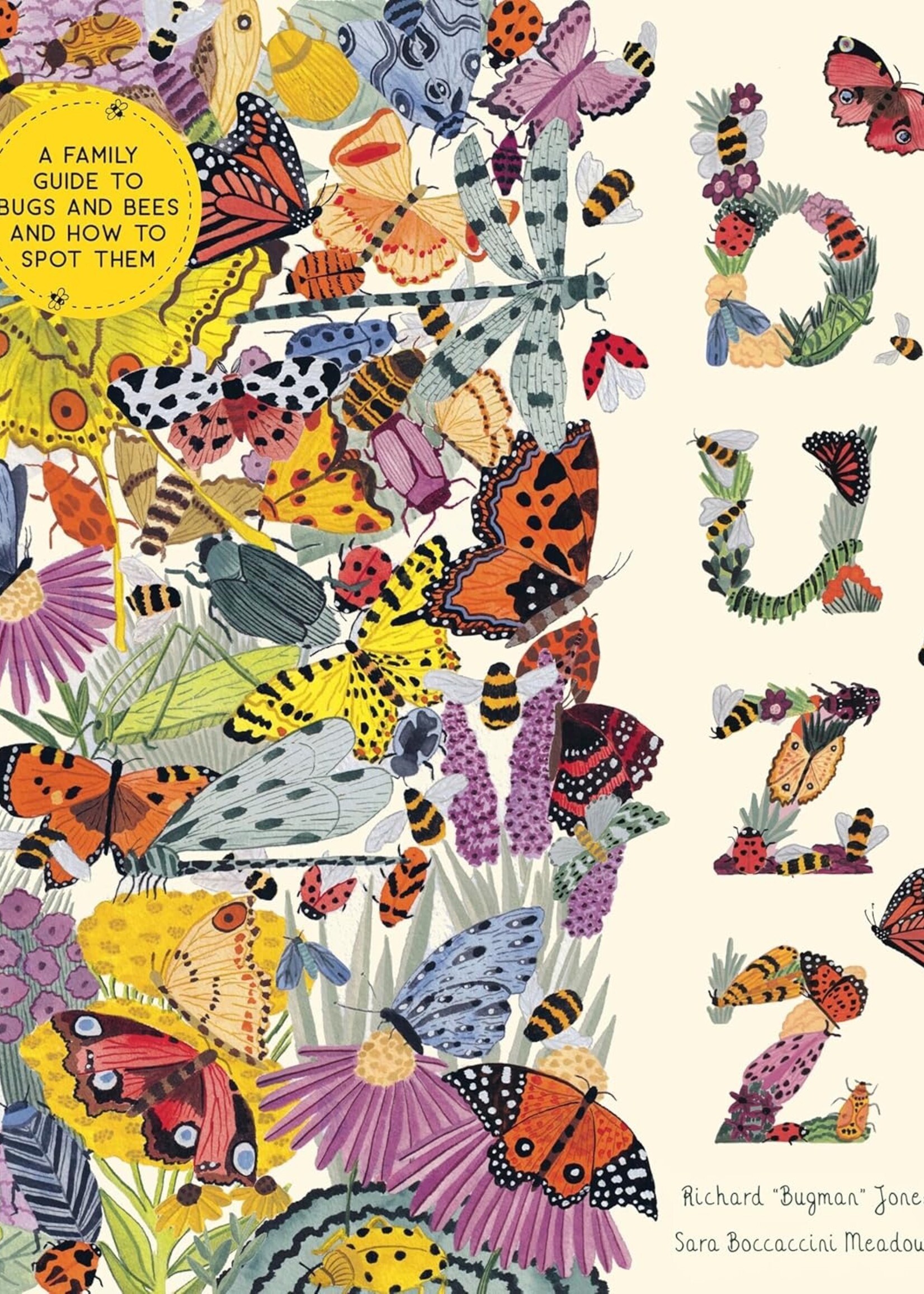 Buzz: A Family Guide to Bugs and Bees and How to Spot Them - Hardcover