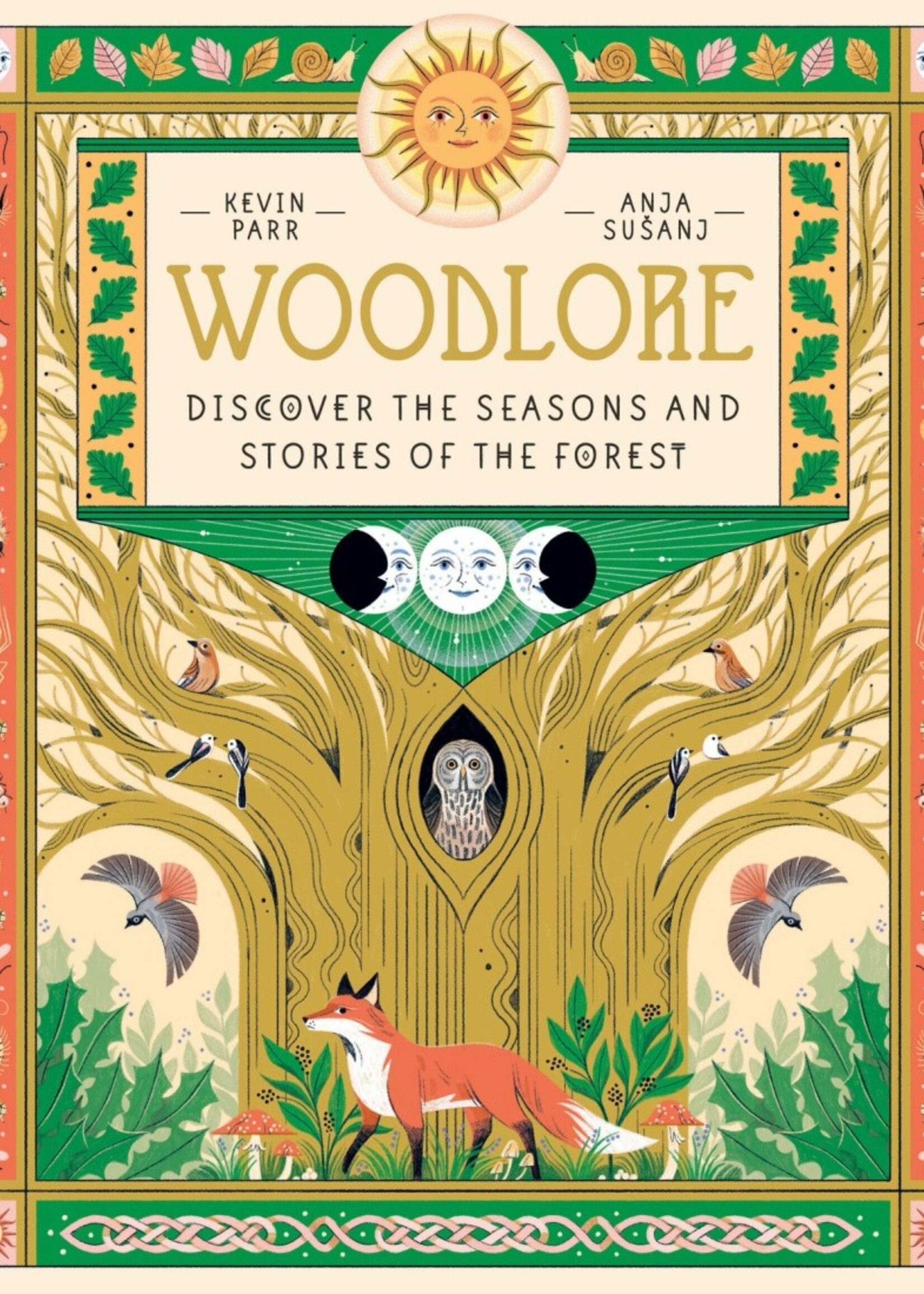 Woodlore: Discover the Seasons and Stories of the Forest - Hardcover