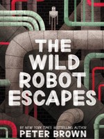 The Wild Robot #02, The Wild Robot Escapes - HC