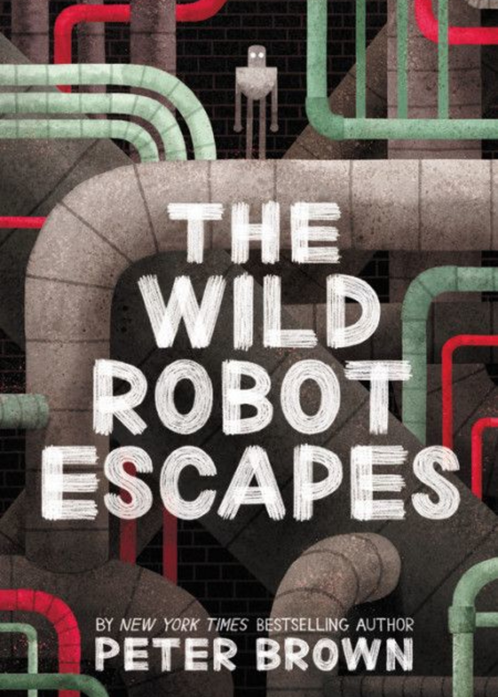 The Wild Robot #02, The Wild Robot Escapes - Hardcover