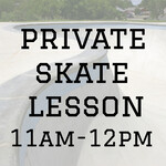 ATTIC Private Skate Lesson - 07/27/24 - 11am - 12pm