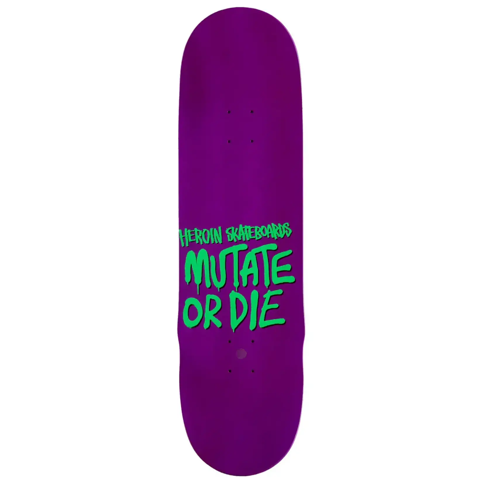 Heroin Heroin - Dalton Dern Mutate Or Die Deck - 8.75" x 32.1" x 14.25"