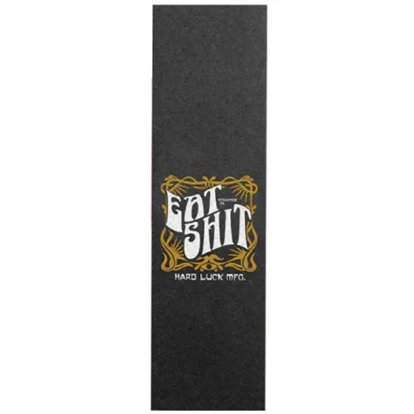 Hard Luck Hard Luck - Eat Shit Griptape