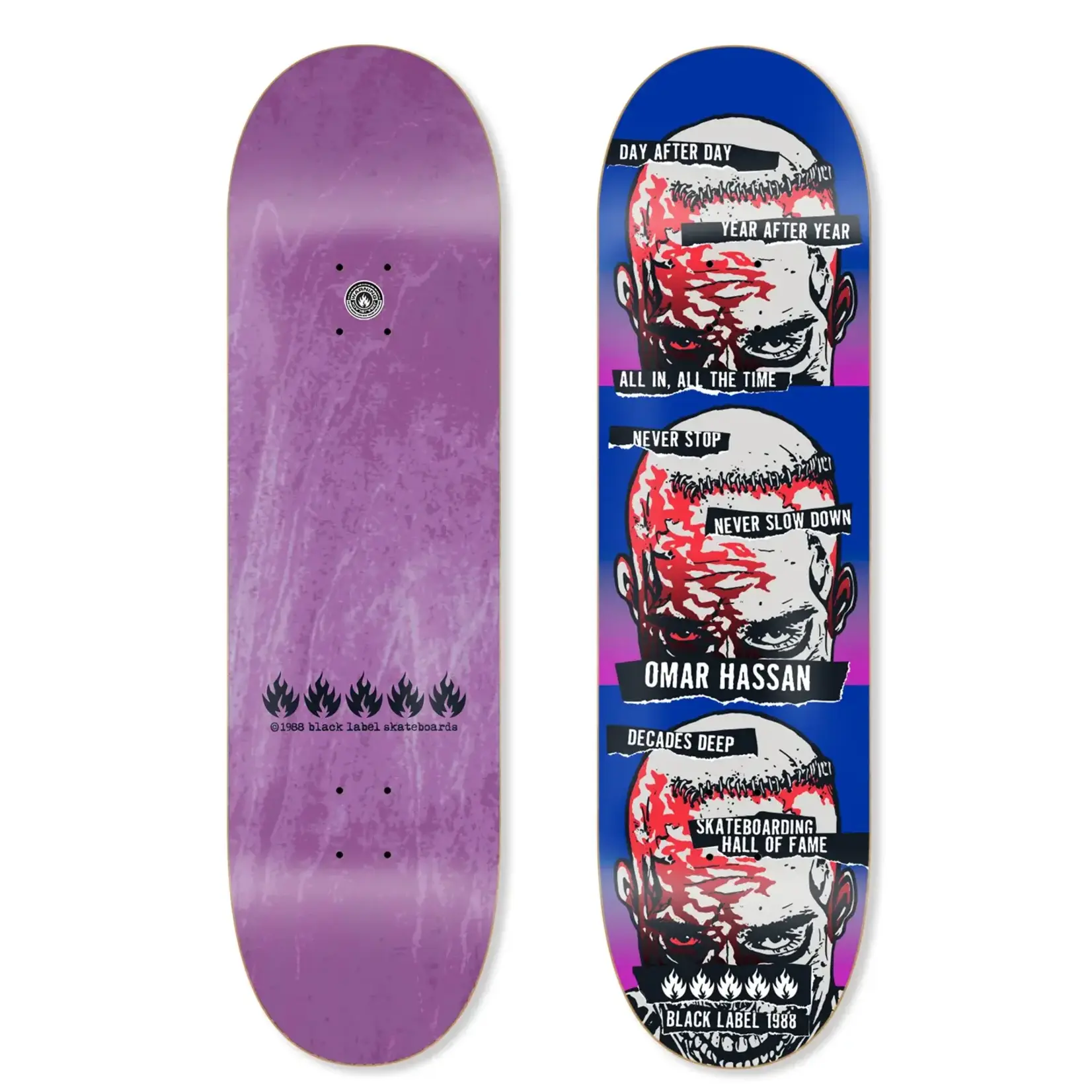 Black Label Black Label - Never Stop SHoF Edition Deck -
