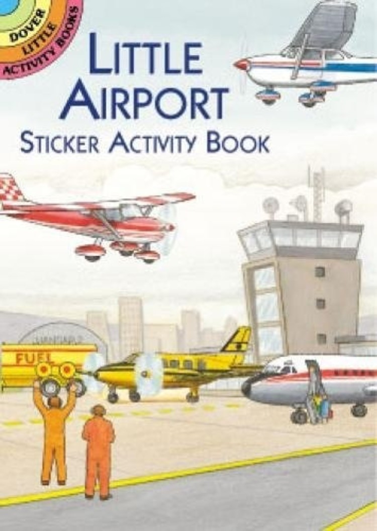 DOVER PUBLICATIONS LITTLE AIRPORT STICKER ACTIVITY BOOK