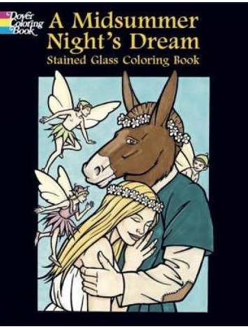 DOVER PUBLICATIONS A MIDSUMMER NIGHT'S DREAM STAINED GLASS COLORING BOOK JOHN GREEN