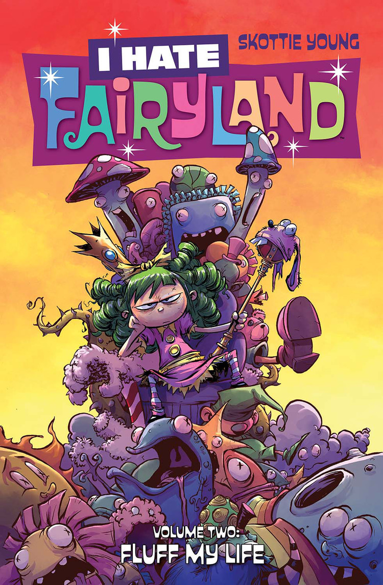 IMAGE COMICS I HATE FAIRYLAND TP VOL 02 FLUFF MY LIFE