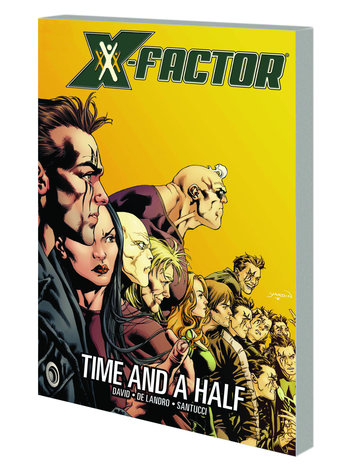 MARVEL COMICS X-FACTOR TP VOL 07 TIME AND A HALF MARVEL COMICS X-FACTOR TP VOL 07 TIME AND A HALF