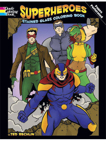 DOVER PUBLICATIONS SUPERHEROES STAINED GLASS COLORING BOOK