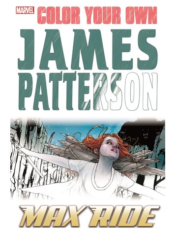 MARVEL COMICS COLOR YOUR OWN JAMES PATTERSON TP