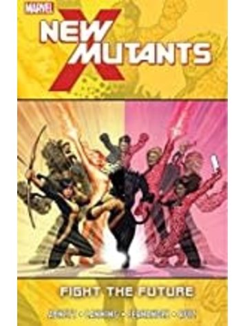 MARVEL COMICS NEW MUTANTS TP VOL 07 FIGHT FUTURE