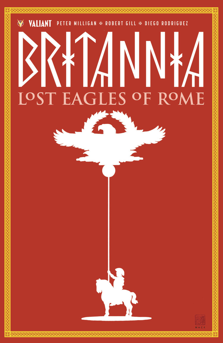 VALIANT ENTERTAINMENT LLC BRITANNIA TP VOL 03 LOST EAGLES OF ROME