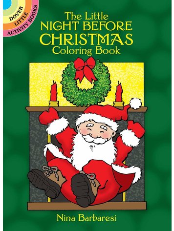 DOVER PUBLICATIONS THE LITTLE NIGHT BEFORE CHRISTMAS COLORING BOOK
