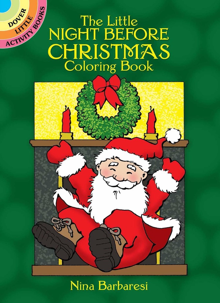 DOVER PUBLICATIONS THE LITTLE NIGHT BEFORE CHRISTMAS COLORING BOOK