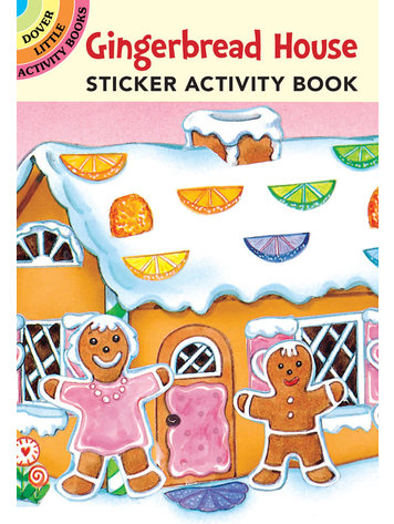 DOVER PUBLICATIONS GINGERBREAD HOUSE STICKER ACTIVITY BOOK