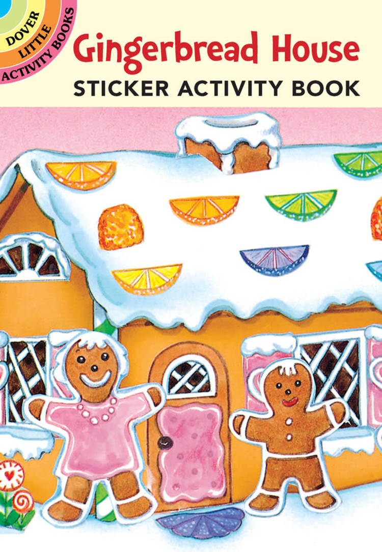 DOVER PUBLICATIONS GINGERBREAD HOUSE STICKER ACTIVITY BOOK