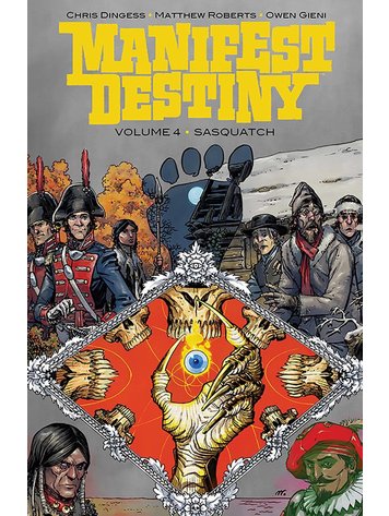 IMAGE COMICS MANIFEST DESTINY TP VOL 04 SASQUATCH