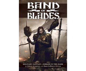 Evil Hat Productions Band of Blades RPG: Blades in The Dark System Evil Hat Productions Band of Blades RPG: Blades in The Dark System