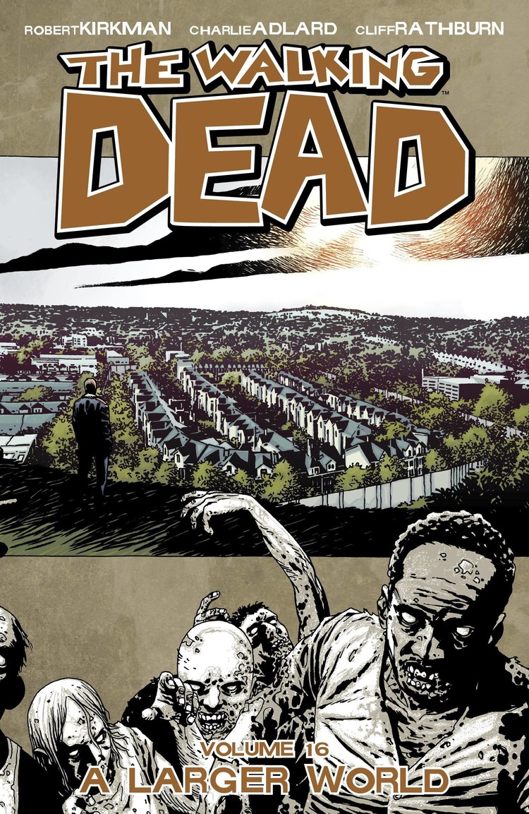 IMAGE COMICS WALKING DEAD TP VOL 16 A LARGER WORLD