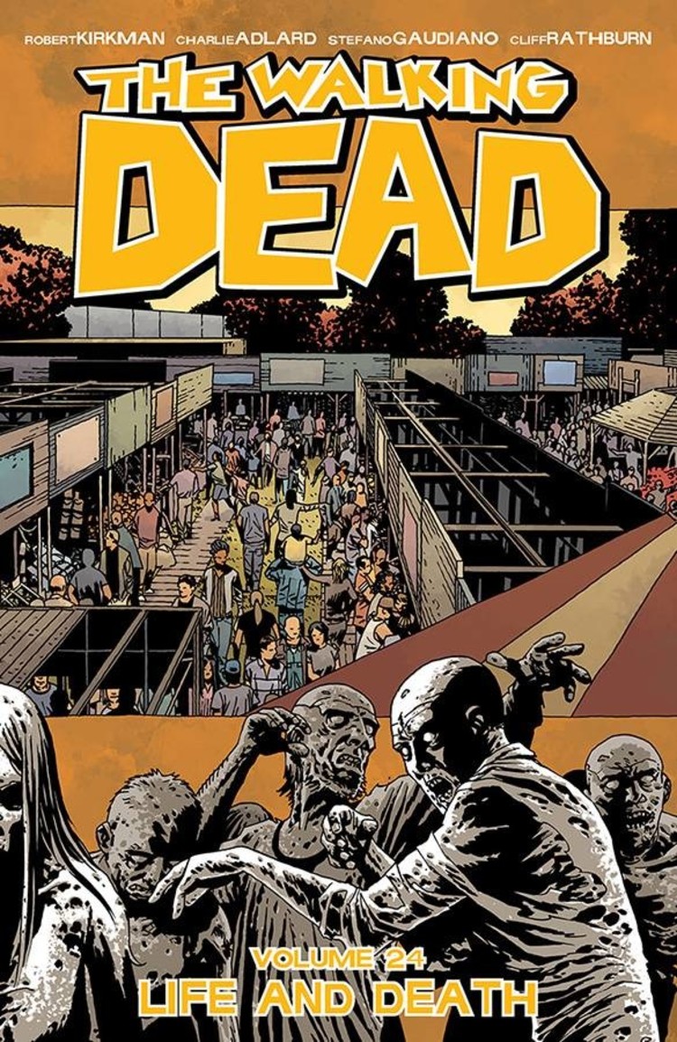IMAGE COMICS WALKING DEAD TP VOL 24 LIFE AND DEATH