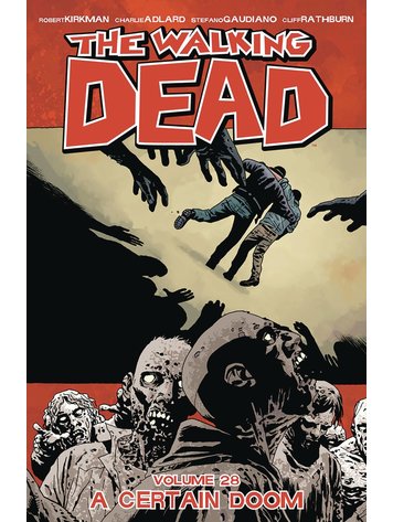 IMAGE COMICS WALKING DEAD TP VOL 28 A CERTAIN DOOM
