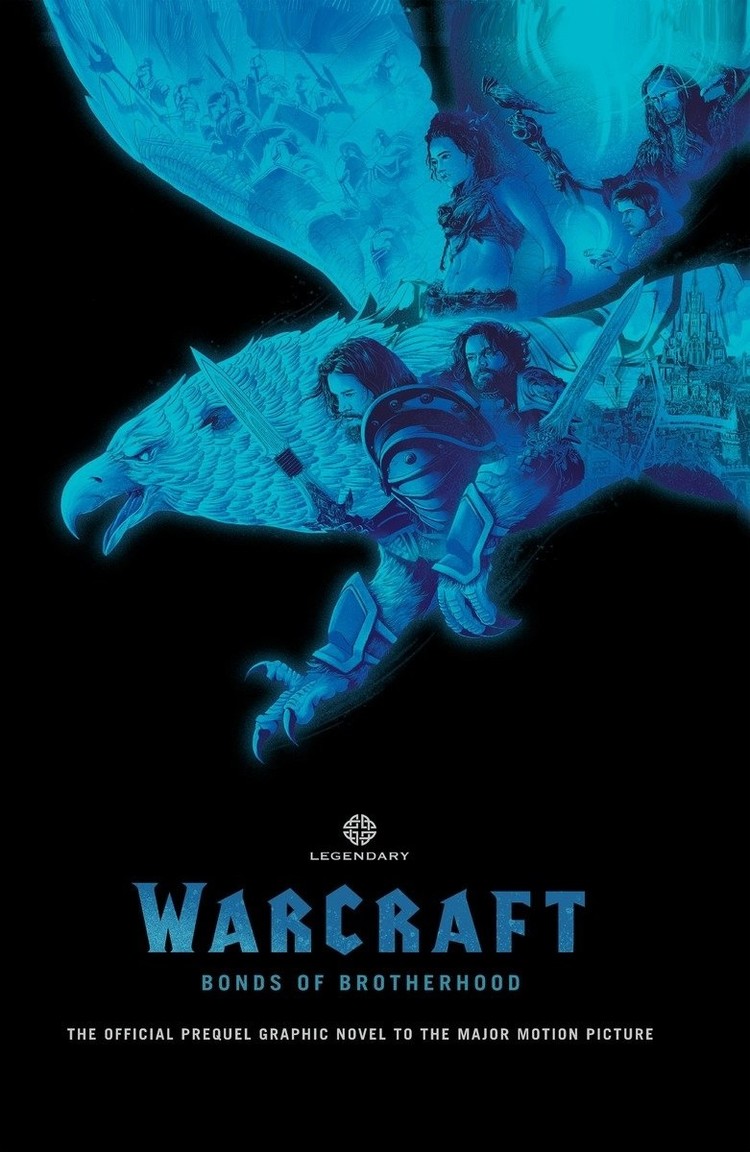 LEGENDARY COMICS WARCRAFT BONDS OF BROTHERHOOD OGN
