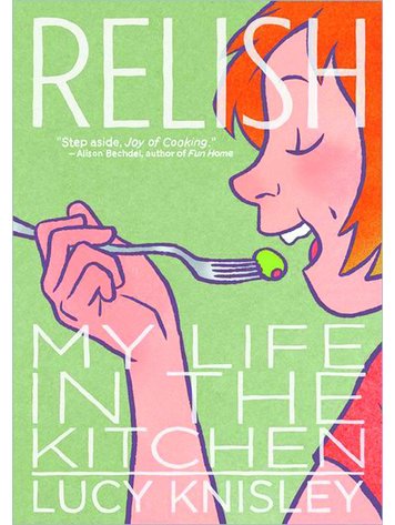 FIRST SECOND BOOKS RELISH MY LIFE IN KITCHEN GN