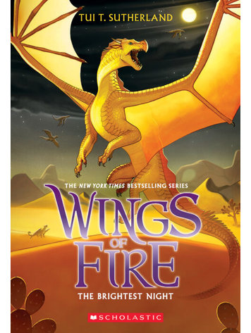 SCHOLASTIC INC. WINGS OF FIRE NOVEL BOOK 05 THE BRIGHTEST NIGHT