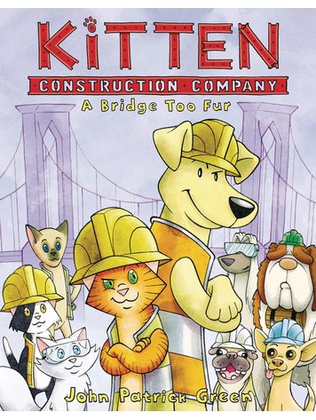 FIRST SECOND BOOKS KITTEN CONSTRUCTION COMPANY POB HC VOL 02 BRIDGE TOO FUR