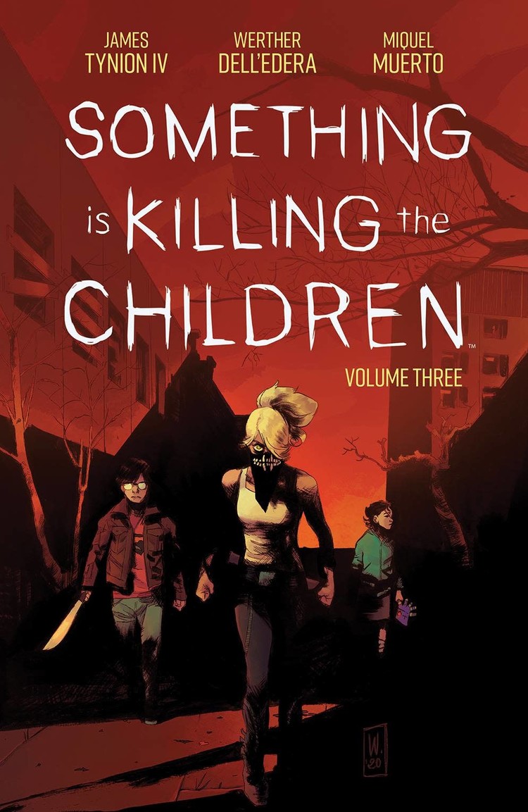 BOOM! STUDIOS SOMETHING IS KILLING THE CHILDREN TP VOL 03
