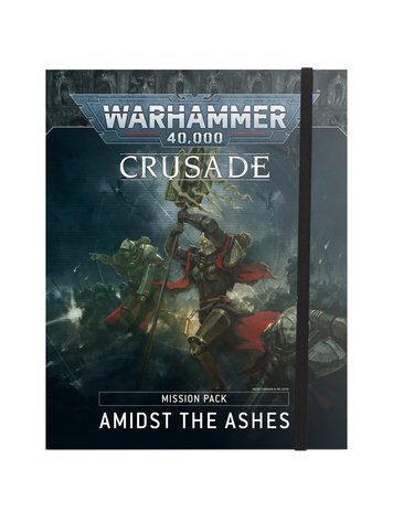 GAMES WORKSHOP WH40K CRUSADE AMIDST THE ASHES MISSION PACK