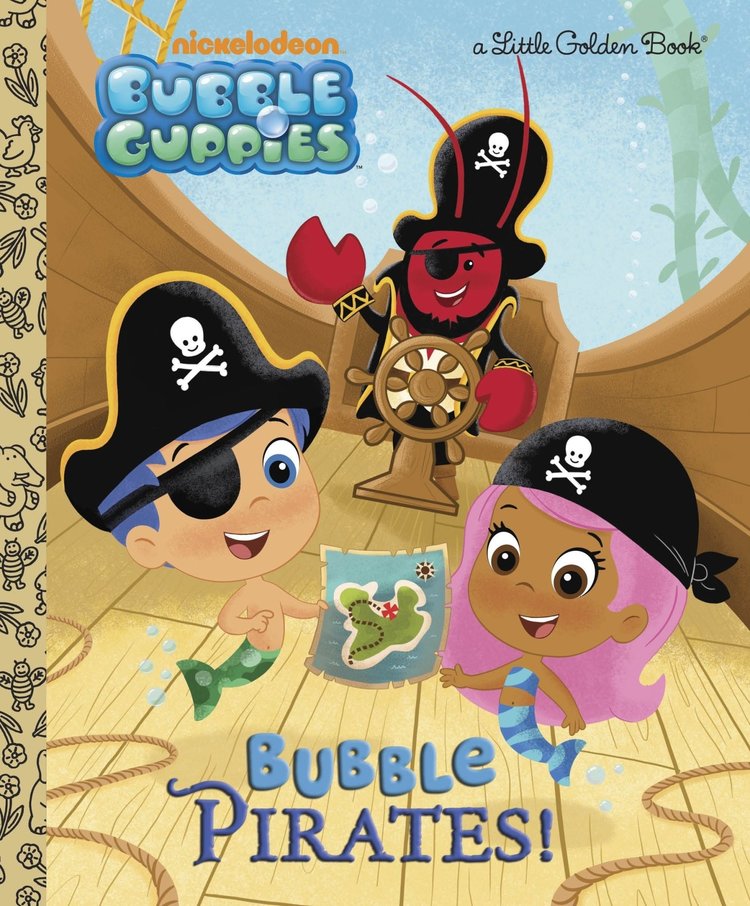 GOLDEN BOOKS BUBBLE GUPPIES BUBBLE PIRATES LITTLE GOLDEN BOOK