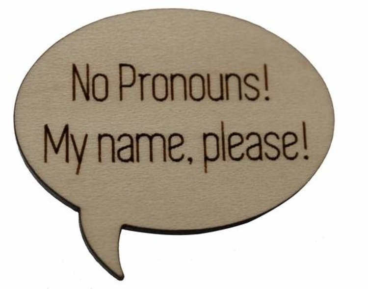 FOAM BRAIN GAMES FOAM BRAIN GAMES PRONOUN PINS SPEECH BUBBLE - NO PRONOUNS
