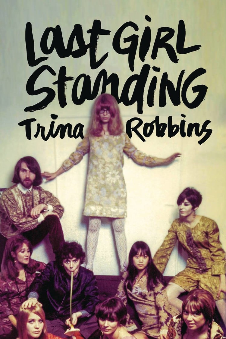 FANTAGRAPHICS BOOKS LAST GIRL STANDING SC TRINA ROBBINS