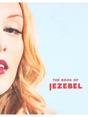 GRAND CENTRAL PUBLISHING THE BOOK OF JEZEBEL HC