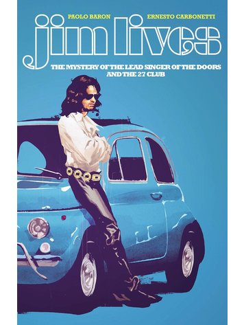 IMAGE COMICS JIM LIVES MYSTERY OF THE LEAD SINGER OF THE DOORS TP