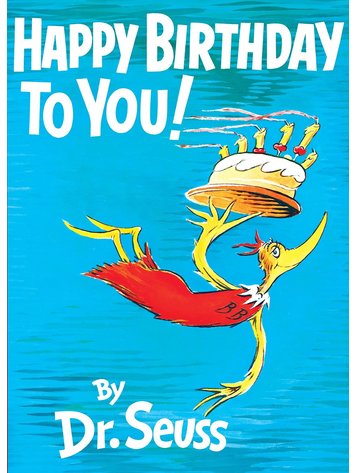 PENGUIN RANDOM HOUSE HAPPY BIRTHDAY TO YOU (DR SEUSS)