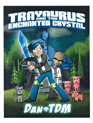 HARPER COLLINS PUBLISHERS DANTDM TRAYAURUS & ENCHANTED CRYSTAL GN