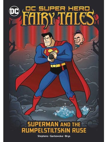 DC SUPER HERO FAIRY TALES SUPERMAN & RUMPELSTILTSKIN RUSE