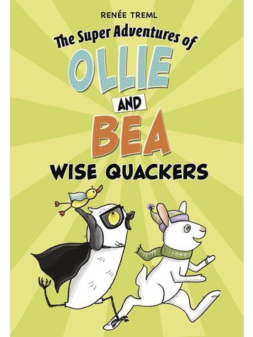 SUPER ADV OF OLLIE & BEA GN WISE QUACKERS