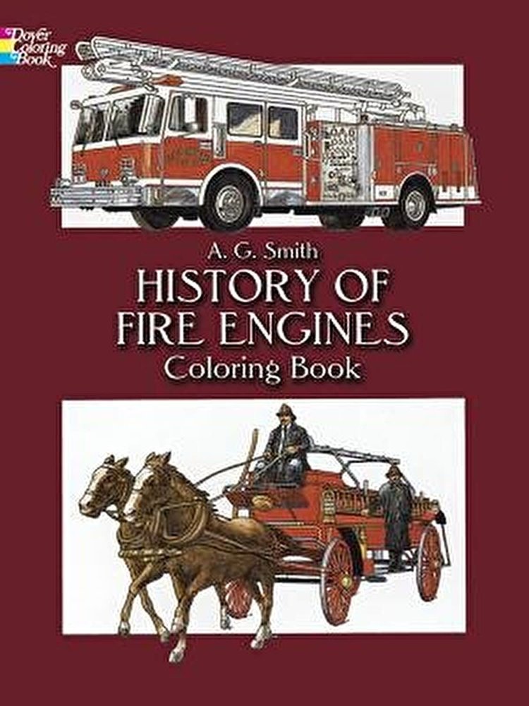 DOVER PUBLICATIONS HISTORY OF FIRE ENGINES COLORING BOOK