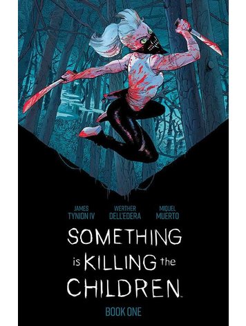 BOOM! STUDIOS SOMETHING IS KILLING CHILDREN DLX ED HC BOOK 01