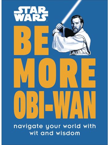 DK PUBLISHING CO STAR WARS BE MORE OBI WAN HC