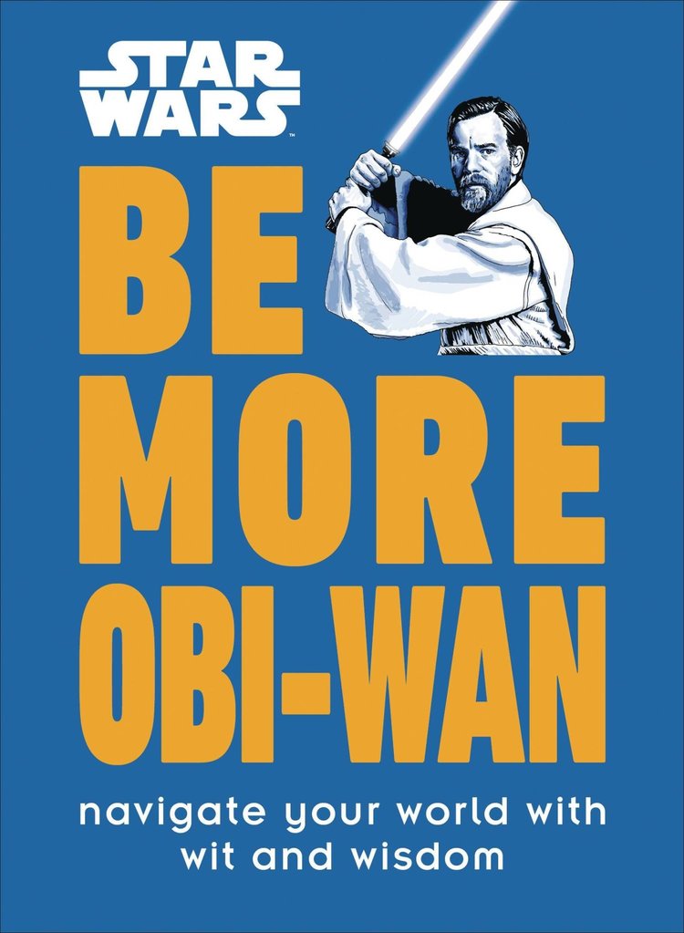 DK PUBLISHING CO STAR WARS BE MORE OBI WAN HC