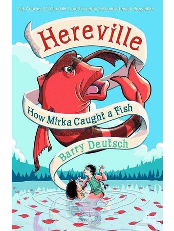 AMULET BOOKS HEREVILLE HOW MIRKA CAUGHT A FISH HC