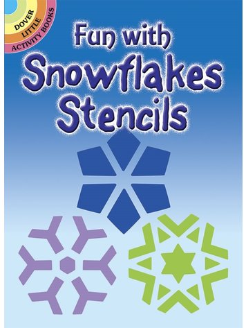 DOVER PUBLICATIONS FUN WITH SNOWFLAKES STENCILS