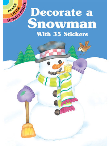 DOVER PUBLICATIONS DECORATE A SNOWMAN WITH 35 STICKERS