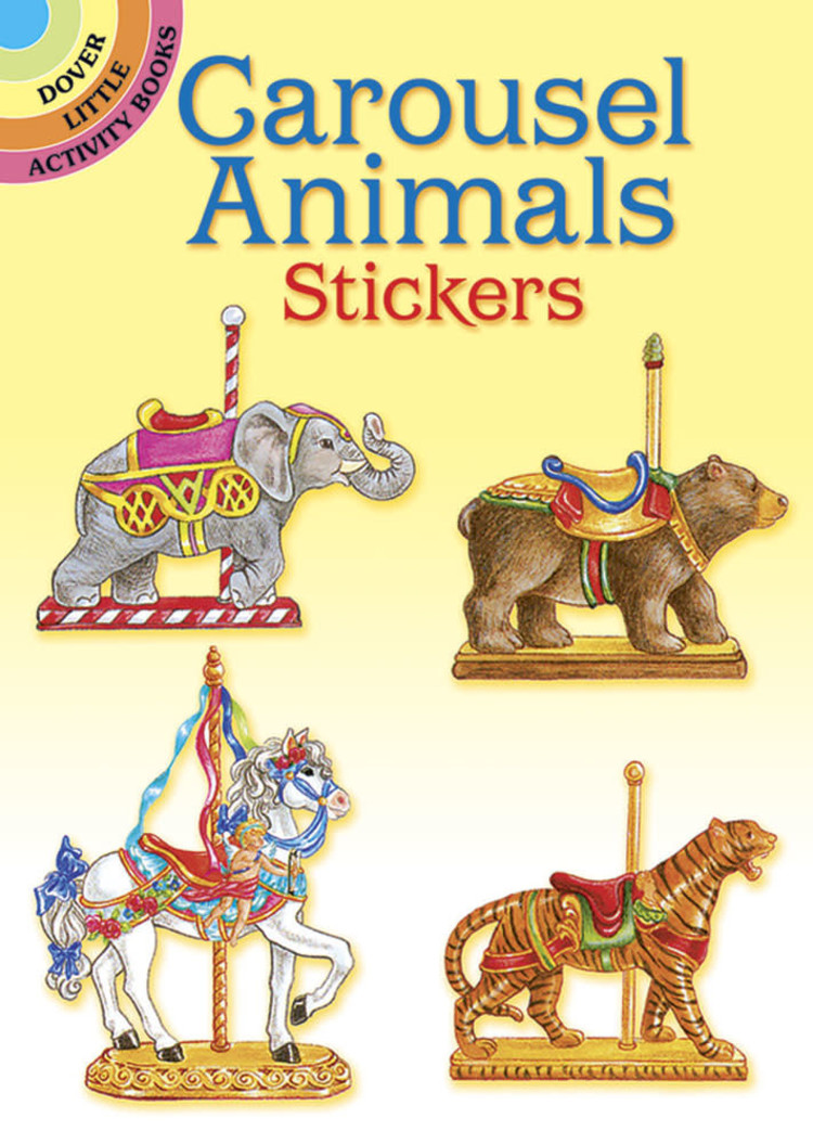 DOVER PUBLICATIONS CAROUSEL ANIMAL STICKERS