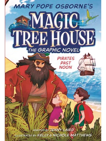 PENGUIN RANDOM HOUSE MAGIC TREEHOUSE GN  VOL 04 PIRATES PAST NOON
